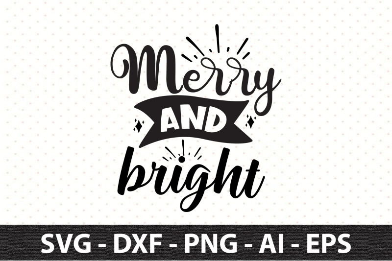 merry and bright svg By orpitaroy | TheHungryJPEG