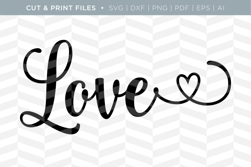 Free Love Dxf Svg Png Pdf Cut & Print Files Crafter File - Free SVG Cut