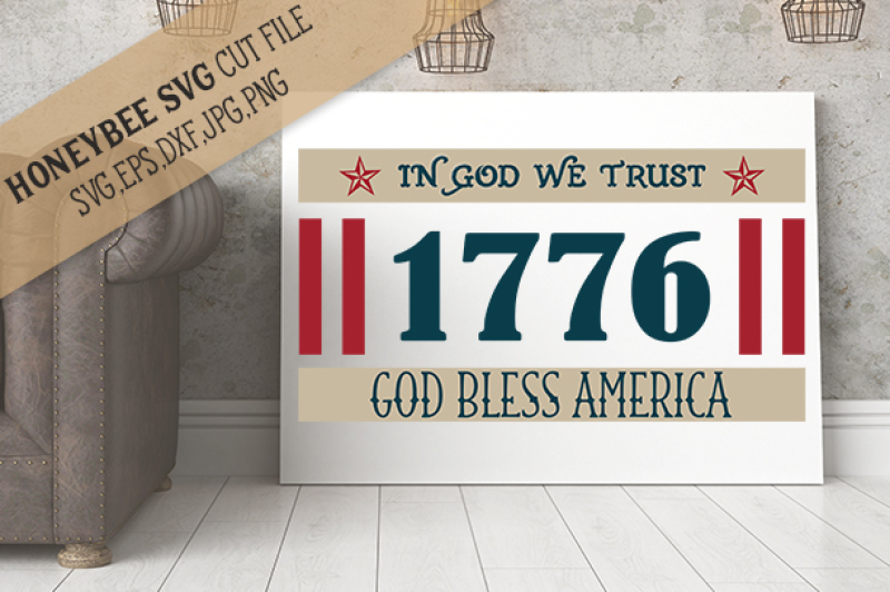 In God We Trust 1776 By Honeybee Svg Thehungryjpeg Com