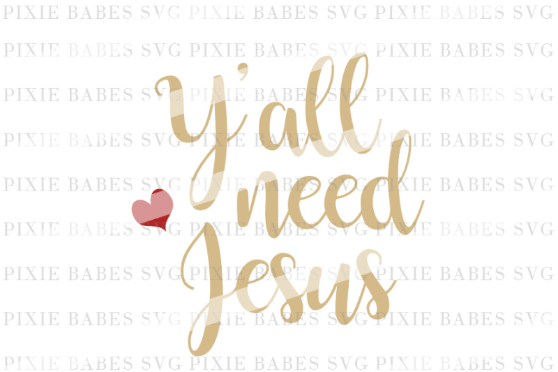 Download Free Y'All Need Jesus Crafter File