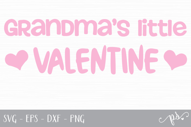 Download Free Grandma S Little Valentine Cut File Svg Eps Dxf Png Crafter File All Svg Cut Files For Cut