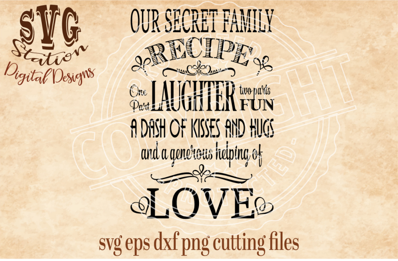 Download Free Our Secret Family Recipe Svg Dxf Png Eps Cutting File Silhouette Cricut Crafter File Free Svg Files Quotes