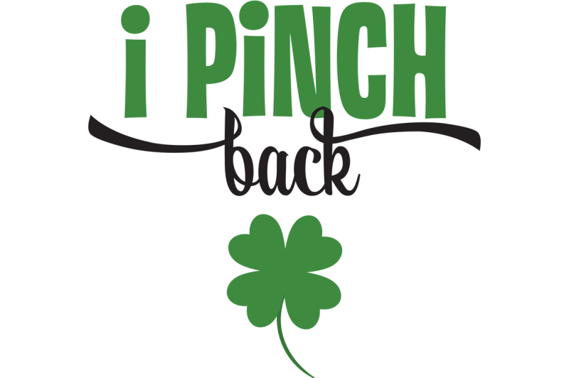 Download Free St. Patrick's Day SVG - I Pinch Back Crafter File ...