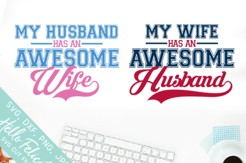 Download Awesome Husband And Wife Svg Cutting Files Dxf Cut Files By Hello Felicity Thehungryjpeg Com