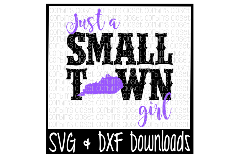 Just A Small Town Girl Kentucky Cut File Design 3d Svg Cut Files Free Download