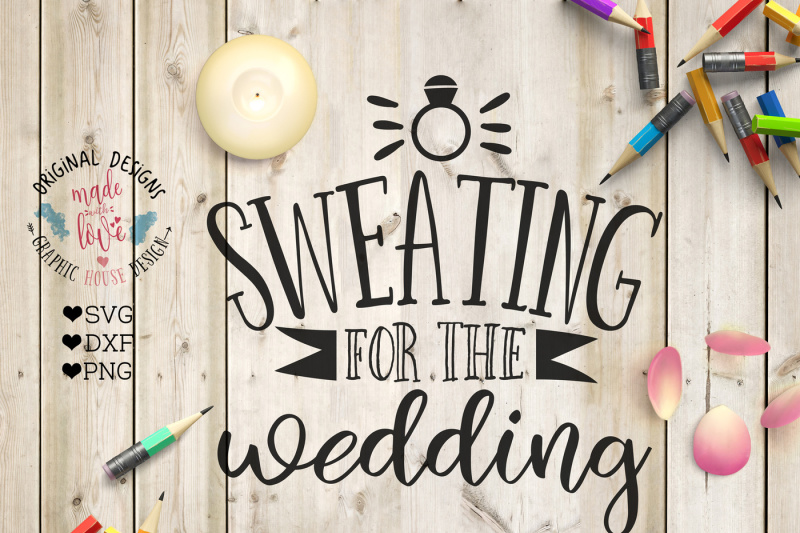 Download Sweating For The Wedding Cutting File