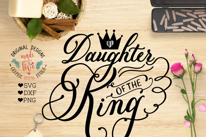 Download Free Free Daughter Of The King Cutting File Crafter File PSD Mockup Template