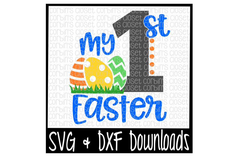 Download Easter SVG * My First Easter * Easter Eggs Cut File By ...