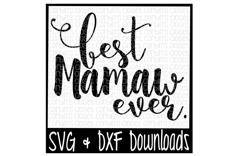 Free Best Mamaw Ever Cutting File Svg Free Incredibles Svg File