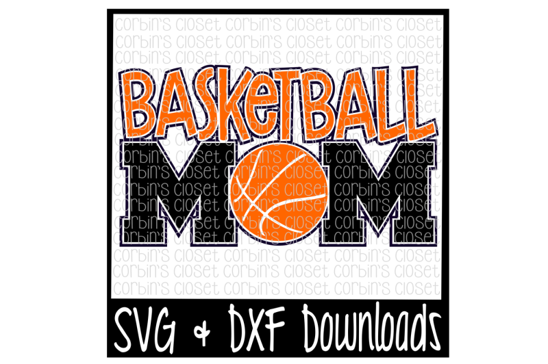 Download Basketball Mom SVG Cut File By Corbins SVG | TheHungryJPEG.com