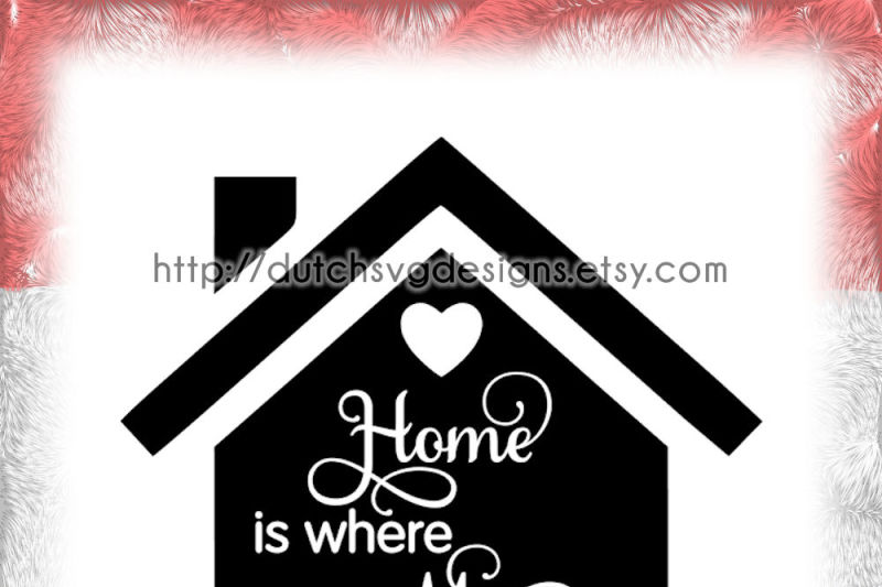 Cutting File Home Is Where My Mom Is In Jpg Png Svg Eps Dxf For Cricut Silhouette Mom Mum Mommy Mummy Mother S Day Vector By Dutch Svg Designs Thehungryjpeg Com