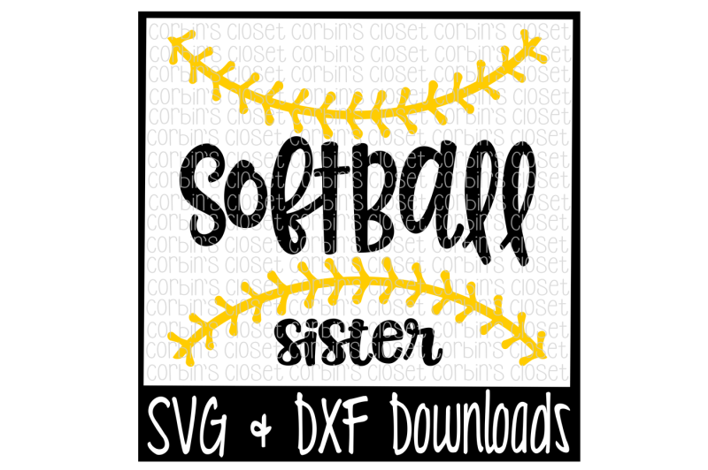 Free Softball Sister Svg Cut File Crafter File All Svg Cut Files For Cut