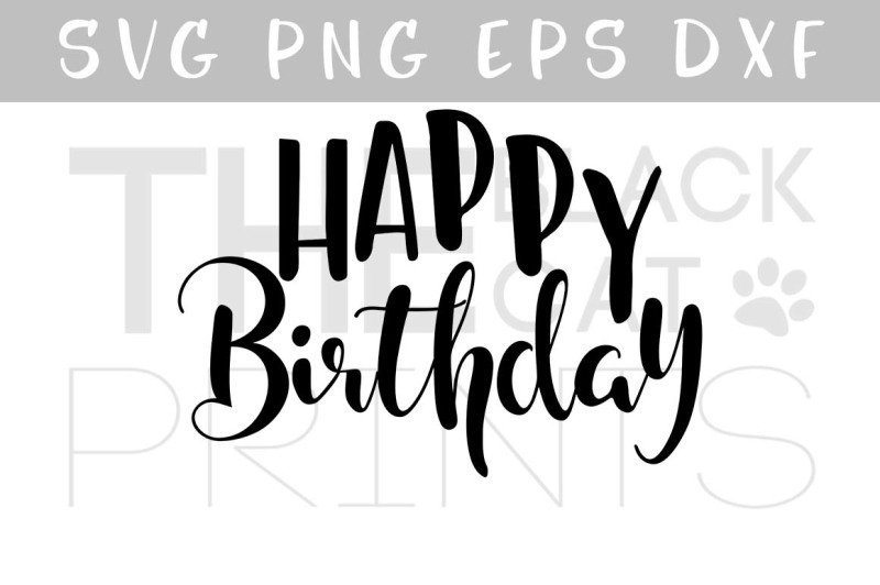 Happy Birthday Calligraphy Vector File Svg Eps Png Dxf Scalable Vector Graphics Design Svg Cut Files Free Design