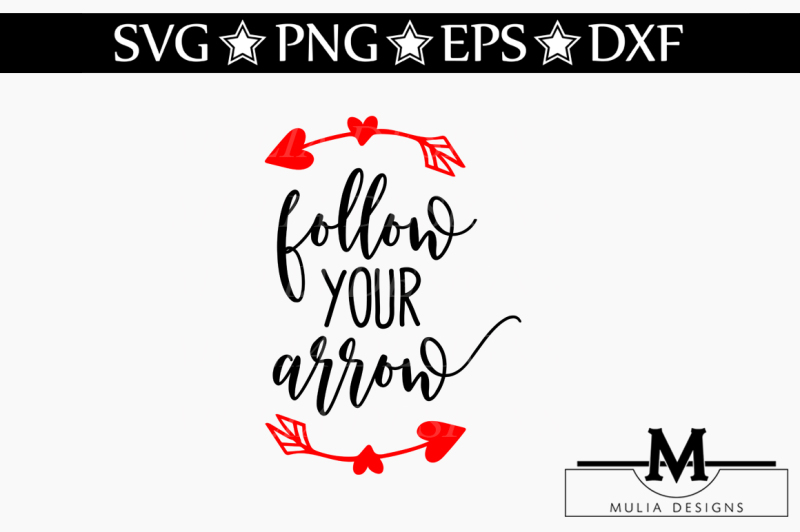 Download Free Follow Your Arrow Svg Crafter File