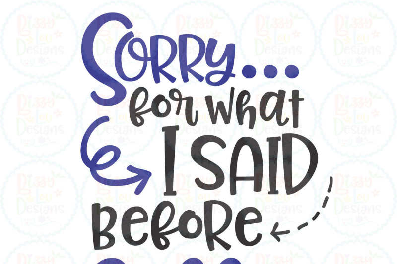 Sorry For What I Said Before Coffee Svg Eps Dxf Png By Bizzy Lou Designs Thehungryjpeg Com