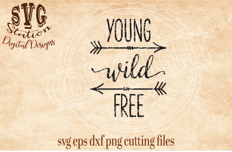 Download Free Young Wild Free Arrow Svg Dxf Png Eps Cutting File Silhouette Cricut Scal Crafter File SVG Cut Files