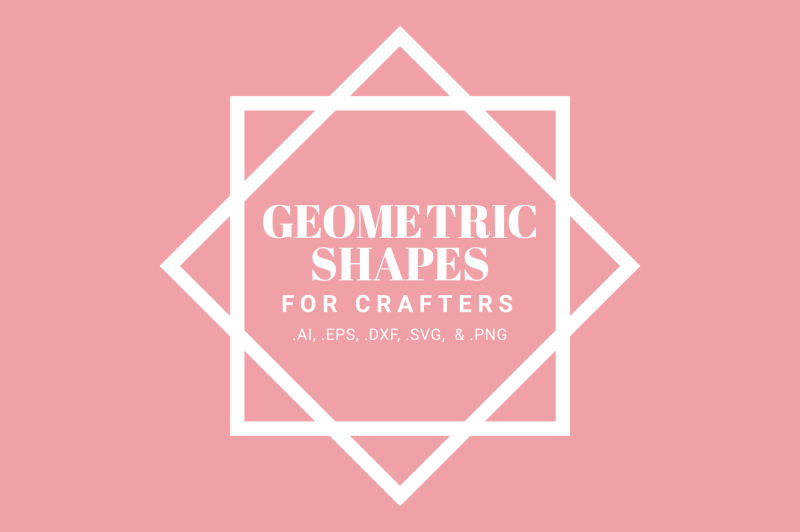 Download Free Geometric Shapes For Crafters Svg Free Cricut And Silhouette Cut Files