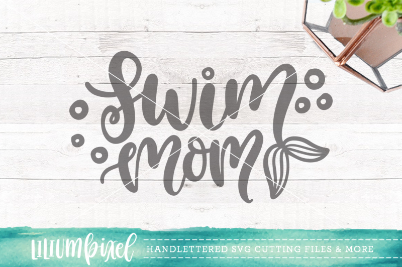 Download Free Swim Mom Svg Png Dxf PSD Mockup Template