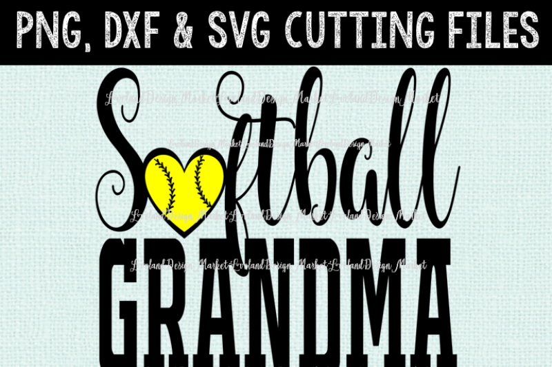 Softball Grandma Svg Softball Svg Softball Dxf Softball Girls Cutting Files Instant Download By Loveland Design Market Thehungryjpeg Com