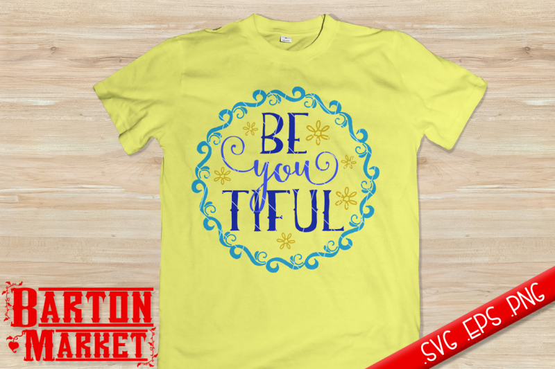 Free Be You Tiful Svg Eps Png Svg Free Download Svg Files Family