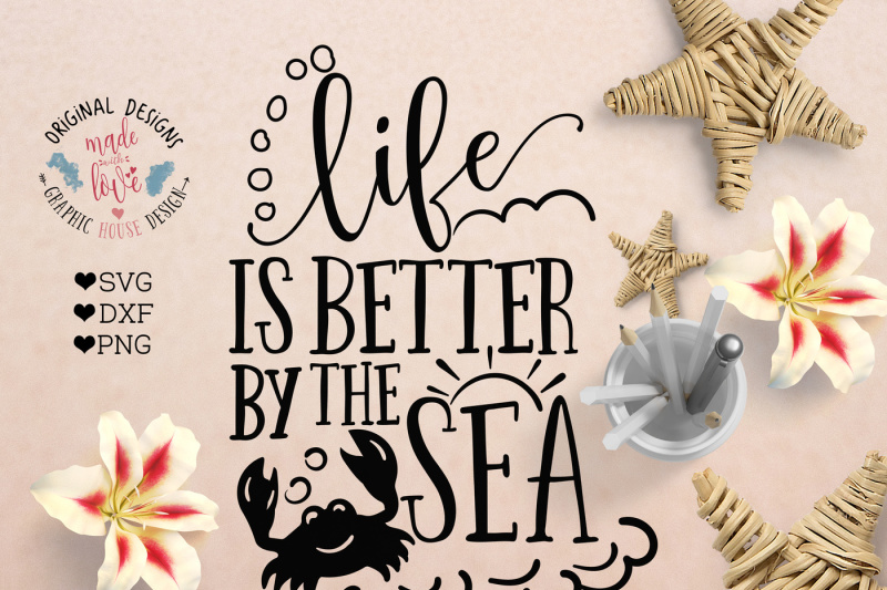 Download Free Life Is Better By The Sea Cut File Crafter File