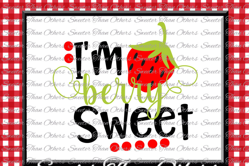 Download Free I'm Berry Sweet SVG, Little Miss svg baby svg ...