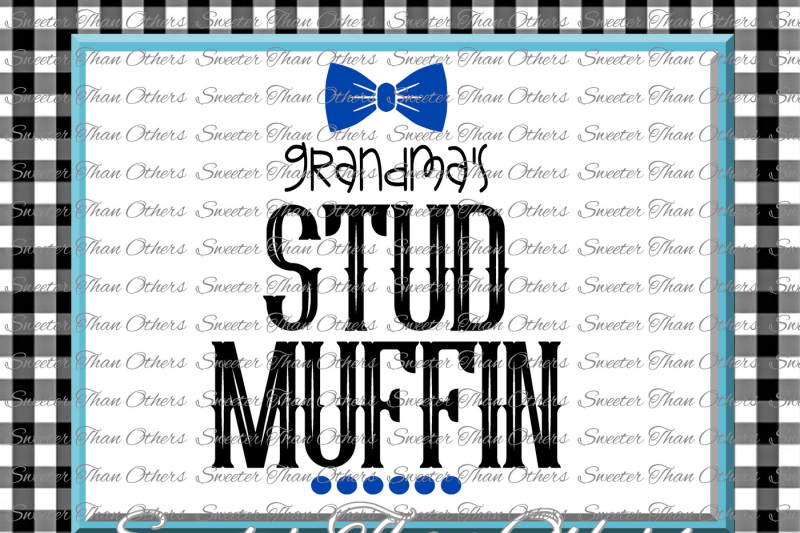 Download Free Baby Boy Svg Grandmas Stud Muffin Svg Onesie Cut File Boy Svg Baby Cutting File Dxf Silhouette Cricut Instant Download Vinyl Design Htv Crafter File Free Download Svg Files For Silhouette