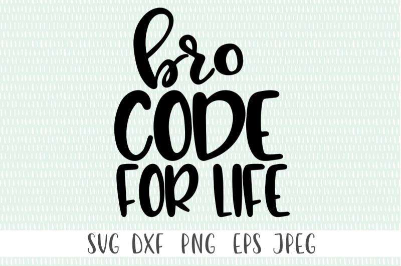 Bro Code For Life Design Icon Font Svg Icons Best Free Download