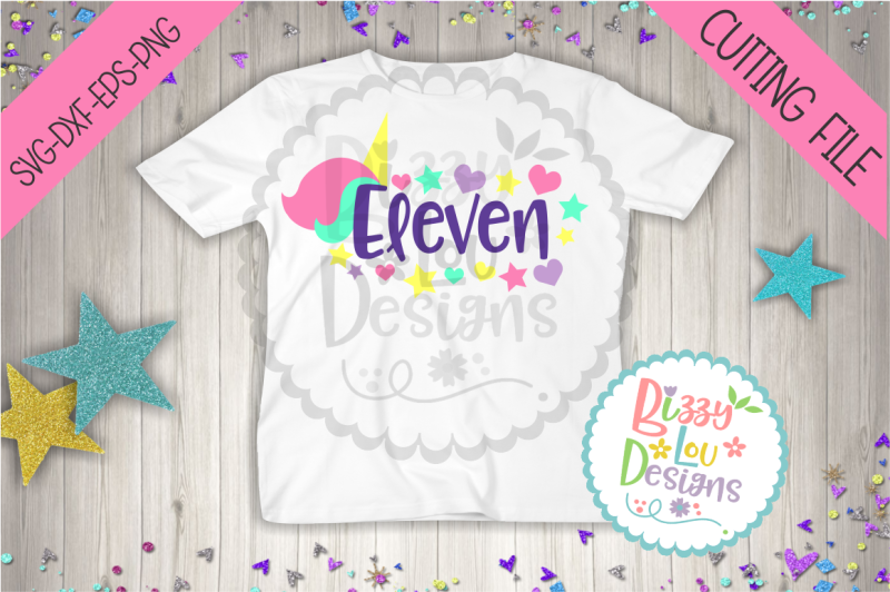 Eleventh Birthday Unicorn SVG, DXF, EPS, PNG file By Bizzy Lou Designs