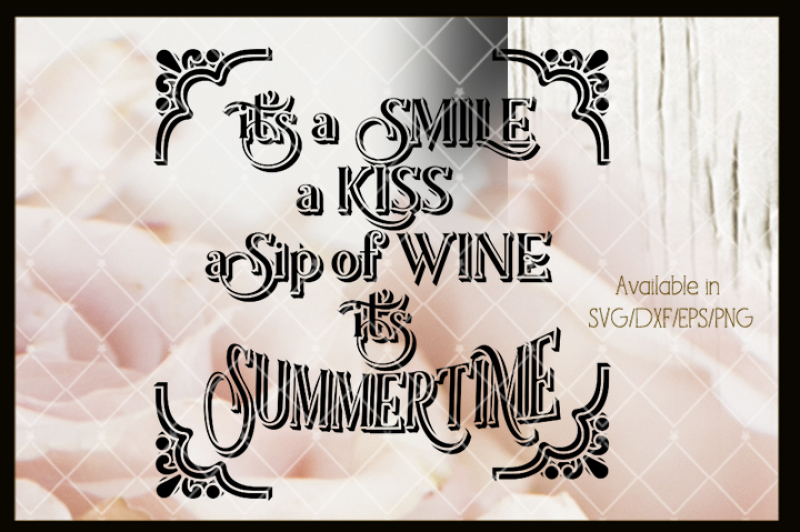 Download A Sip Of Wine It S Summer Time Cutting File By Sparkal Designs Thehungryjpeg Com