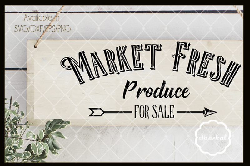 Market Fresh Farmhouse Cutting File Free Svg Cut Files Cricut Silhouette