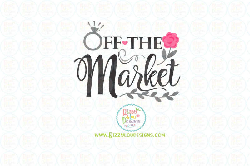 Off The Market Engagement Svg Dxf Eps Png Design Download Free Svg Cut Files