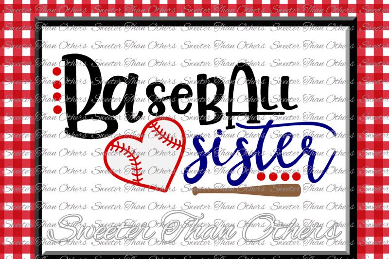 Download Free Baseball Svg Baseball Sister Svg Cutting Htv Tshirt Design Vinyl Svg And Dxf Files Mtc Scal Silhouette Cameo Cricut Instant Download Crafter File