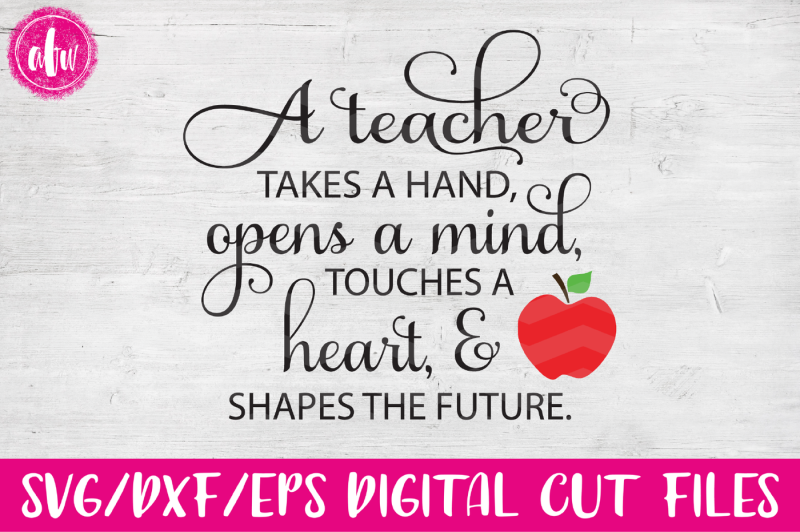 Teacher Takes a Hand - SVG, DXF, EPS Cut File By AFW Designs ...