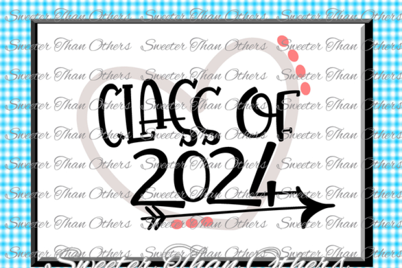 Class Of 2024 Svg Cut File Svg Htv T Shirt Design Vinyl Svg And Dxf Files Silhouette Studios Cameo Cricut Instant Download By Sweeter Than Others Thehungryjpeg Com