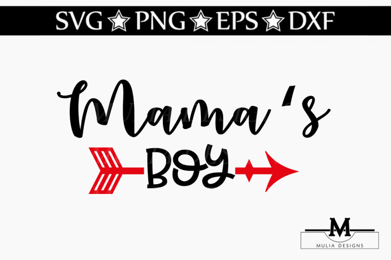 Download Free Mama S Boy Svg Free Svg File Free Love Cut File
