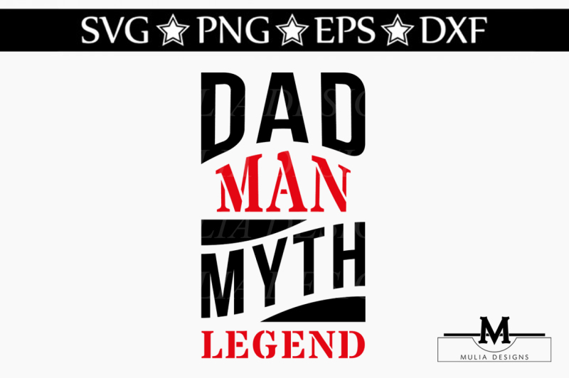 Download Free Dad Man Myth Legend Svg Crafter File Free Svg Files Quotes