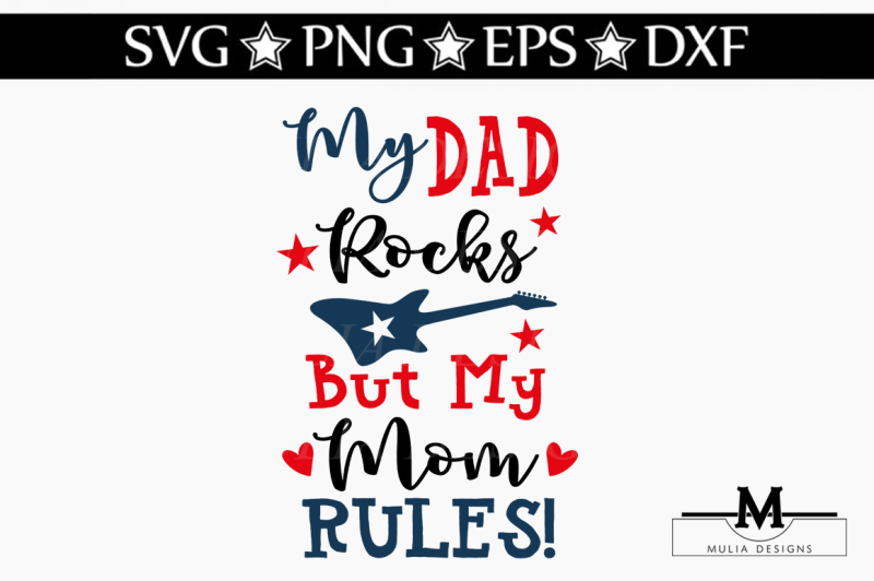 Download My Dad Rocks But My Mom Rules Svg Design Download Svg Files Family PSD Mockup Templates