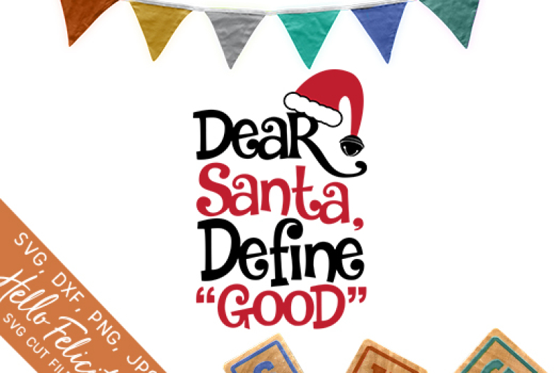 Dear Santa Define Good machine embroid