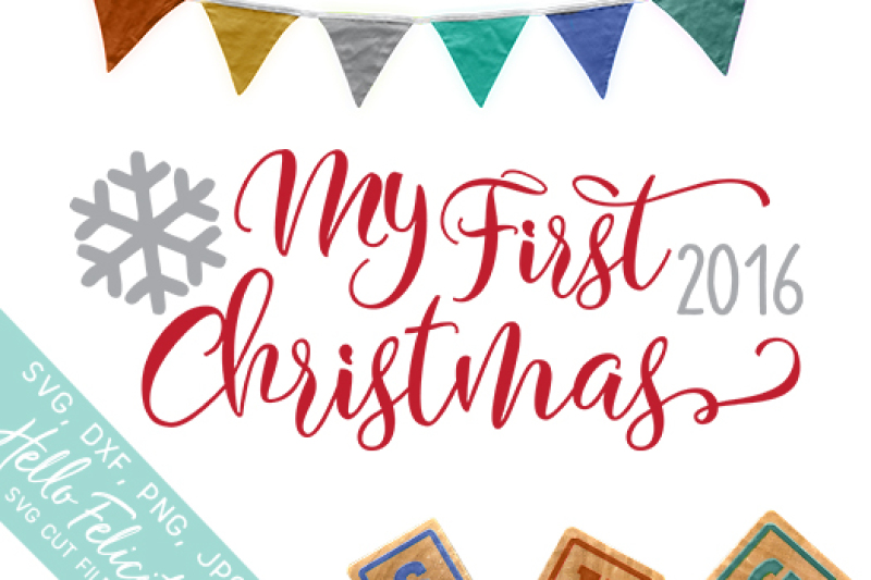 Download Baby My First Christmas Svg Cutting Files By Hello Felicity Thehungryjpeg Com
