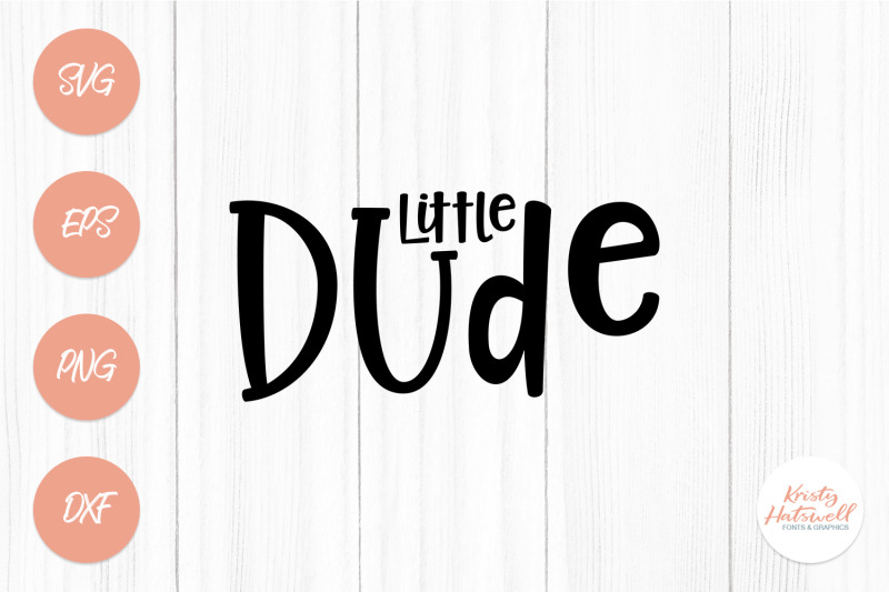 Download Little Dude Svg Cutting File By Kristy Hatswell Thehungryjpeg Com