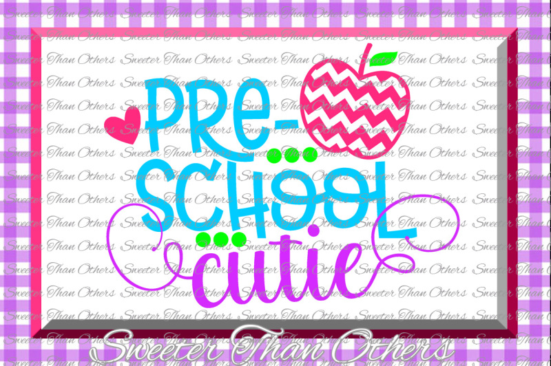 Download Free Preschool Cutie Svg Preschool Cut File Last Day Of School Svg And Dxf Files Silhouette Studios Cameo Cricut Instant Download Scal Crafter File
