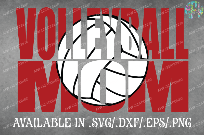 Download Free Volleyball Mom - SVG, DXF, EPS Cut File Crafter File ...