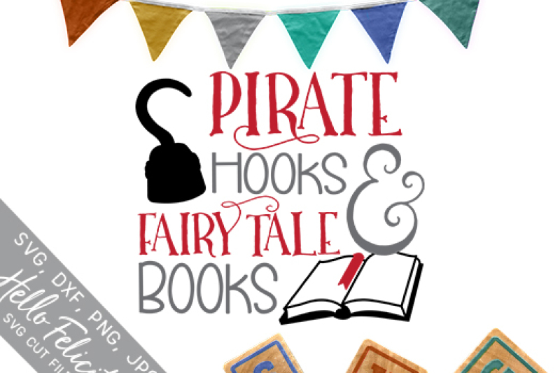 Baby Pirate Hooks Fairy Tale Books Svg Cutting Files By Hello Felicity Thehungryjpeg Com