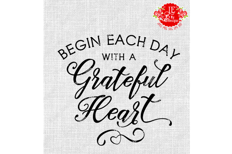 Download Free Begin Each Day With A Grateful Heart Crafter File