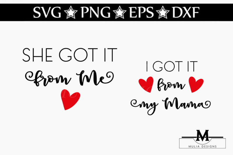 Download Free Got It From My Mama And Me Svg Crafter File Best Free Svg Cut File