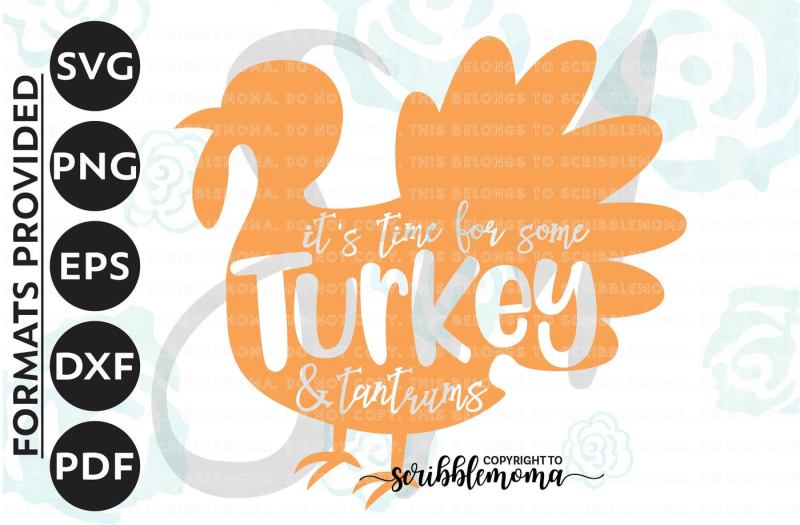 Download Free Turkey Svg Thanksgiving Svg Files Thanksgiving Svg Turkey And Tantrums Svg Thanksgiving Shirt Svg Cut Files For Silhouette For Cricut Crafter File Best Svg Cut Files Download