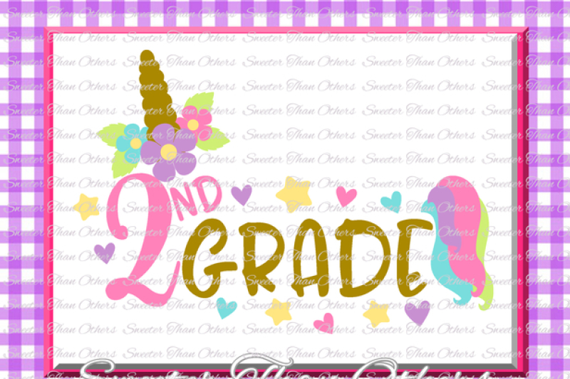 Unicorn Svg Second Grade Svg 2nd Grade Cut File First Day Of School Svg Dxf Files Silhouette Studios Cameo Cricut Instant Download Scal By Sweeter Than Others Thehungryjpeg Com