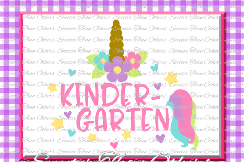 Unicorn Svg Kindergarten Svg Kinder Cut File First Day Of School Svg Dxf Files Silhouette Studios Cameo Cricut Instant Download Scal By Sweeter Than Others Thehungryjpeg Com