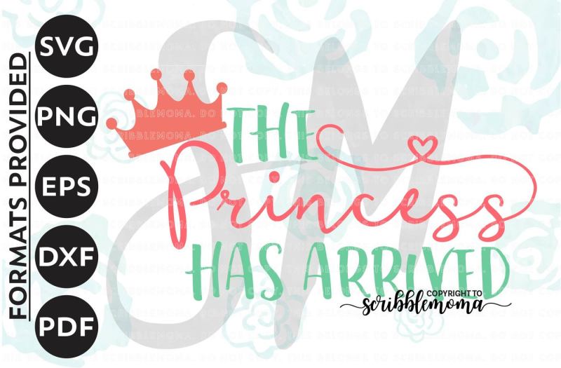 Download Free Free Princess Has Arrived Svg Baby Girl Svg Princess Quote Svg Little Girl Svg New Baby Svg Cut Files For Silhouette For Cricut Crafter File PSD Mockup Template